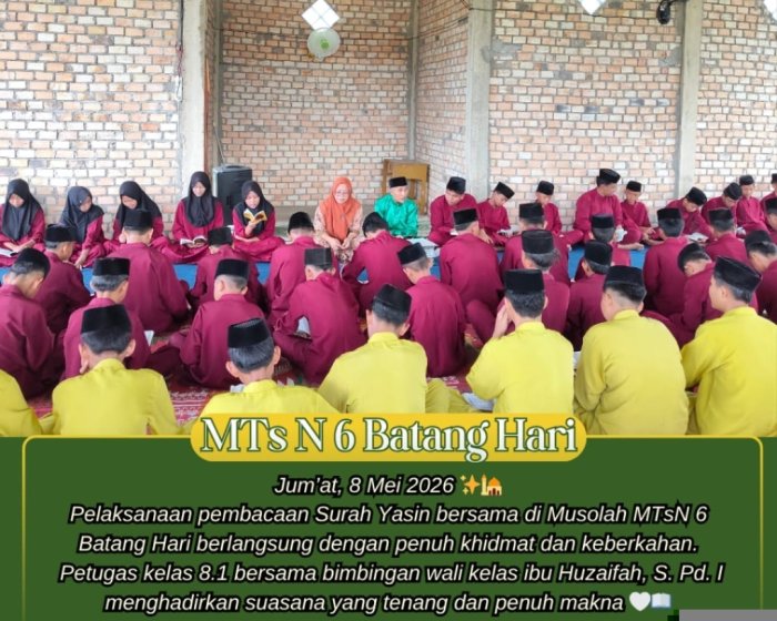 Rutinkan Pembinaan Karakter Religius, MTsNegeri 6 Batang Hari Gelar Kegiatan Keagamaan Jumat Pagi