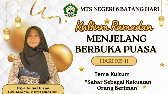 Kultum Ramadan Hari ke-11: Niya Aulia Husna Angkat Tema Sabar sebagai Kekuatan Orang Beriman Kultum Ramadan Hari ke-11: Niya Aulia Husna Angkat Tema Sabar sebagai Kekuatan Orang Beriman