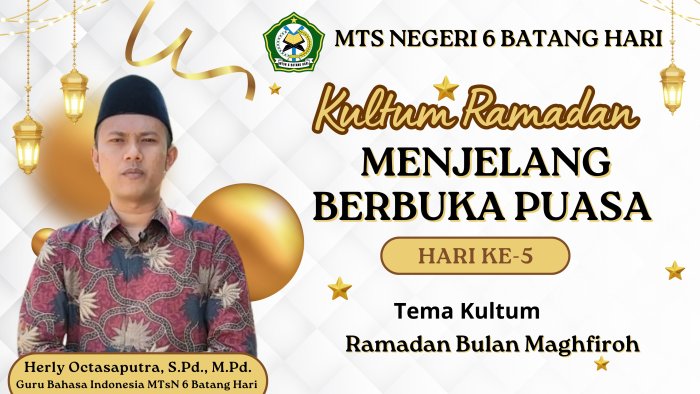 Kultum Ramadan Hari ke-5: Herly Octasaputra, S.Pd., M.Pd. Tegaskan Ramadan sebagai Bulan Maghfiroh
